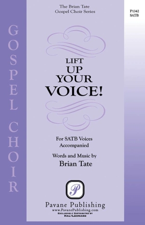 Brian Tate, Lift Up Your Voice! SATB Chorpartitur