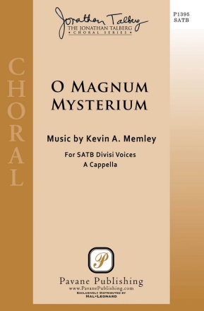 O Magnum Mysterium for mixed chorus a cappella (piano for rehearsal only) chorus score