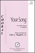 Carl Nygard, Your Song SATB Chorpartitur
