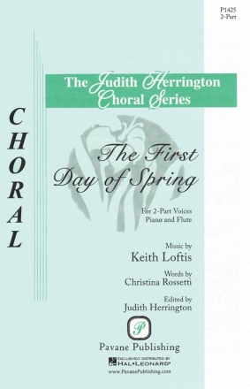 Keith Loftis, The First Day of Spring 2-Part Choir Chorpartitur