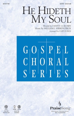 Fanny J. Crosby, He Hideth My Soul SATB Chorpartitur