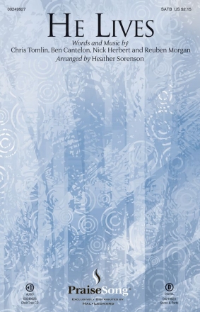 Chris Tomlin_Ben Cantelon_Nick Herbert, He Lives SATB Chorpartitur
