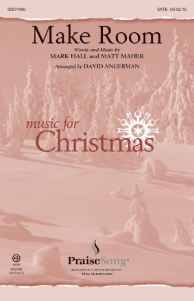 Mark Hall_Matt Maher, Make Room SATB Chorpartitur