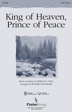 Rebecca Peck, King of Heaven, Prince of Peace SATB Chorpartitur