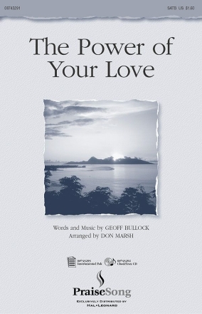 Geoff Bullock, The Power of Your Love SATB Chorpartitur