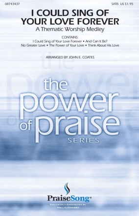I Could Sing of Your Love Forever Worship Medley SATB Chorpartitur