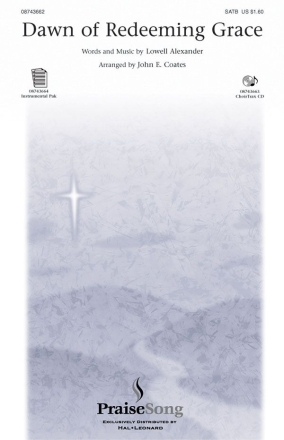 Lowell Alexander, Dawn of Redeeming Grace SATB Chorpartitur