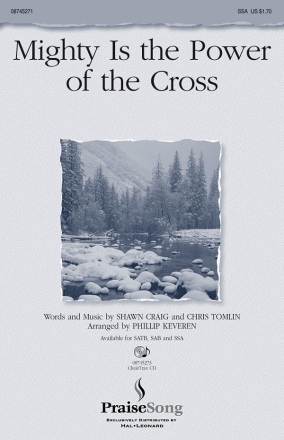 Chris Tomlin_Shawn Craig, Mighty Is the Power of the Cross SSA Chorpartitur