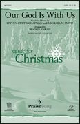 Michael W. Smith_Steven Curtis Chapman, Our God Is With Us SATB Chorpartitur
