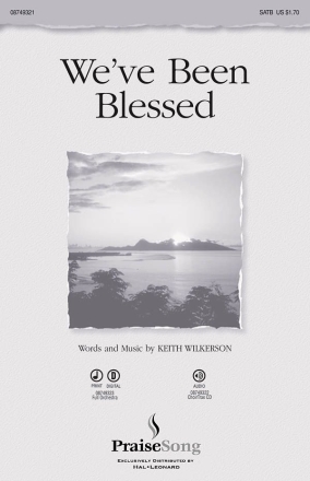 Keith Wilkerson, We've Been Blessed SATB Chorpartitur
