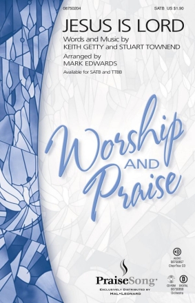 Keith Getty_Stuart Townend, Jesus Is Lord SATB Chorpartitur