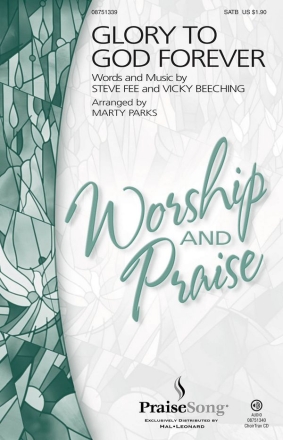 Steve Fee_Vicky Beeching, Glory to God Forever SATB Chorpartitur