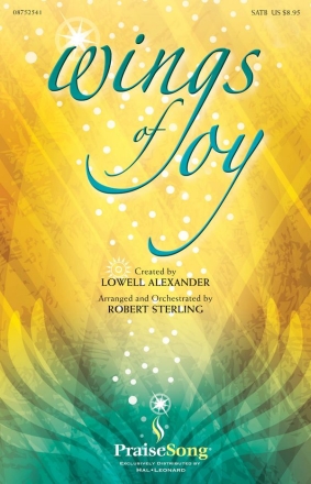 Lowell Alexander_Randy Cox, Wings of Joy SATB Chorpartitur