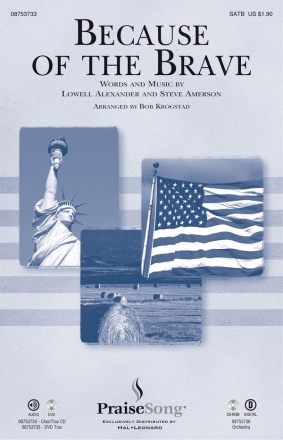 Lowell Alexander_Steve Amerson, Because of the Brave SATB Chorpartitur
