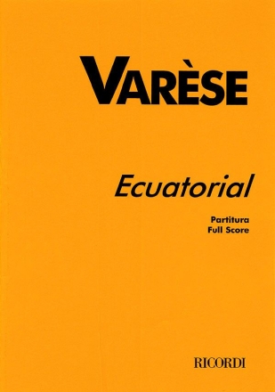 Ecuatorial for bass voices, brass, ondes martenot, organ, perc score