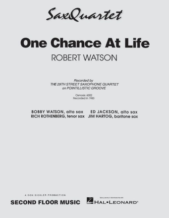 One Chance at Life for 4 saxophones score and parts
