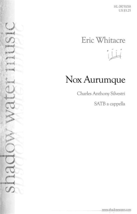 Eric Whitacre, Nox Aurumque SATB a Cappella Chorpartitur
