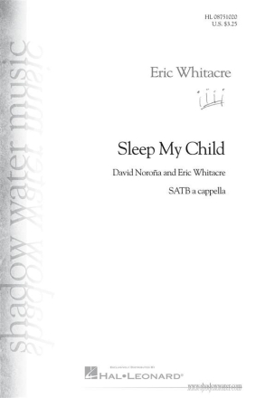 Eric Whitacre, Sleep My Child SATB divisi a Cappella and Soloists Chorpartitur