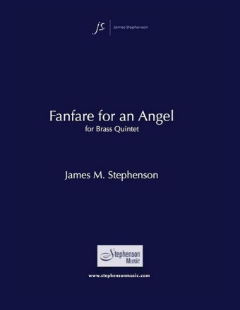 Jim Stephenson, Fanfare for an Angel Blechblserquintett Partitur + Stimmen