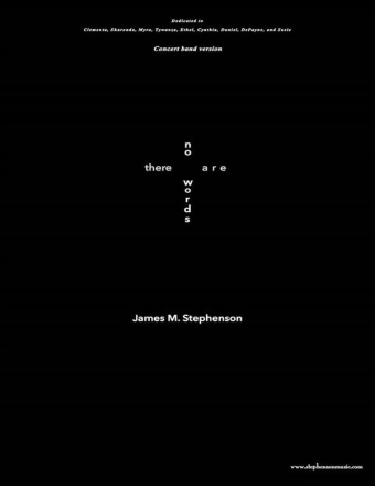 Jim Stephenson, there are no words Concert Band Partitur + Stimmen