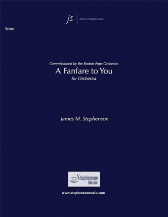Jim Stephenson, A Fanfare To You Orchestra Partitur