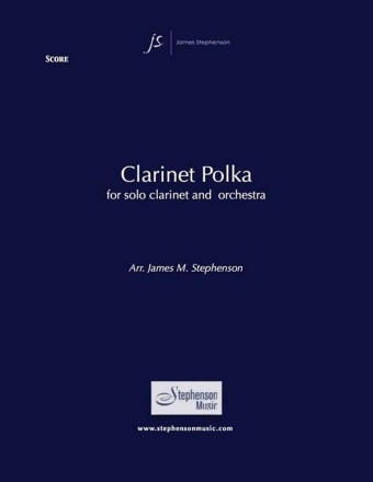 Clarinet Polka Clarinet and Orchestra Partitur + Stimmen