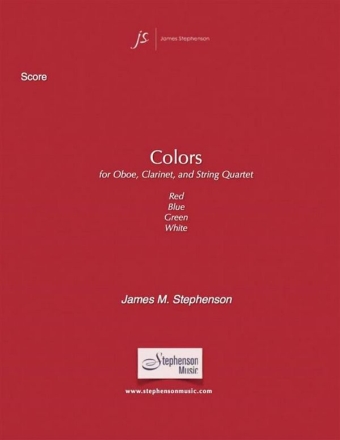 Jim Stephenson, Colors Oboe, Clarinet and String Quartet Partitur + Stimmen