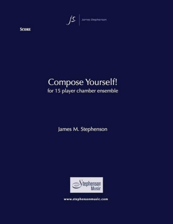 Jim Stephenson, Compose Yourself! Chamber Ensemble and Narrator Partitur + Stimmen