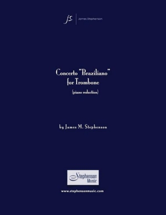 Jim Stephenson, Concerto Braziliano Trombone and Wind Ensemble Klavierauszug