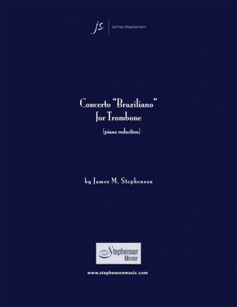 Jim Stephenson, Concerto Braziliano Trombone and Wind Ensemble Partitur