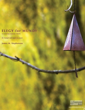 Jim Stephenson, Elegy For Mundy Trumpet and Organ [or Piano] Buch