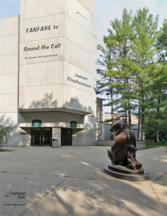 Jim Stephenson, Fanfare To Sound The Call Brass Ensemble and Percussion Partitur