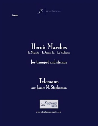 Georg Philipp Telemann, Heroic Marches Trumpet and String Ensemble Partitur + Stimmen