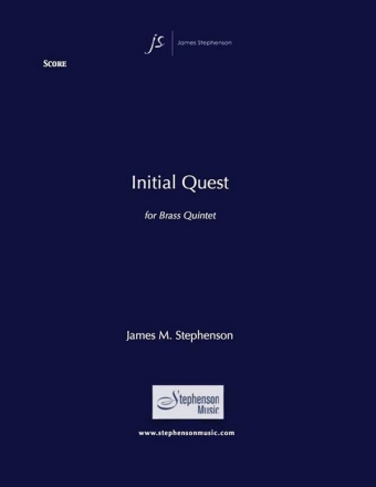 Jim Stephenson, Initial Quest Blechblserquintett Partitur + Stimmen