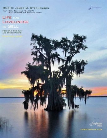 Jim Stephenson, Life Has Loveliness to Sell SAT Choir and Concert Band Partitur + Stimmen