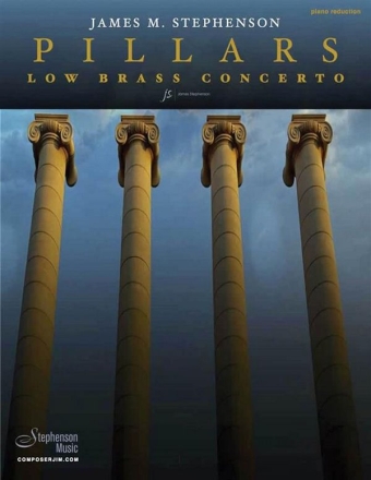 Jim Stephenson, Pillars 2 Tenor Trombones, Bass Trombone, Tuba and Piano Partitur + Stimmen