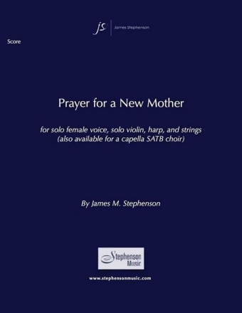 Jim Stephenson, Prayer for a New Mother Soprano, Violin, Harp and String Ensemble Partitur + Stimmen
