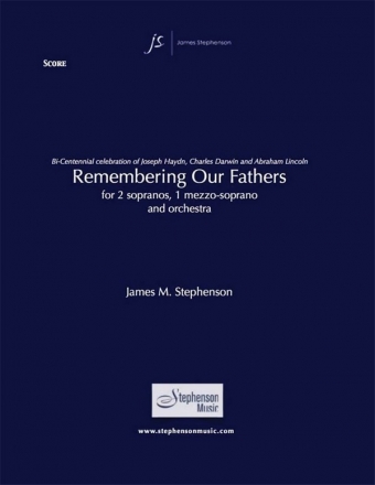 Jim Stephenson, Remembering Our Fathers 2 Sopranos, Mezzo Soprano and Orchestra Partitur