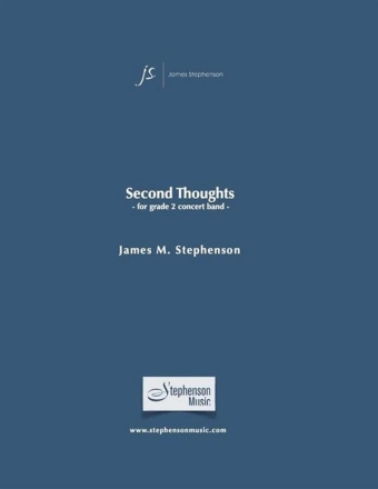 Jim Stephenson, Second Thoughts Concert Band Partitur + Stimmen