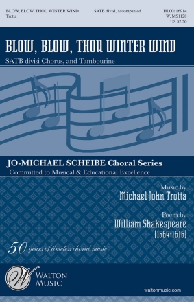 Michael John Trotta_William Shakespeare, Blow, Blow, Thou Winter Wind SATB a Cappella Chorpartitur