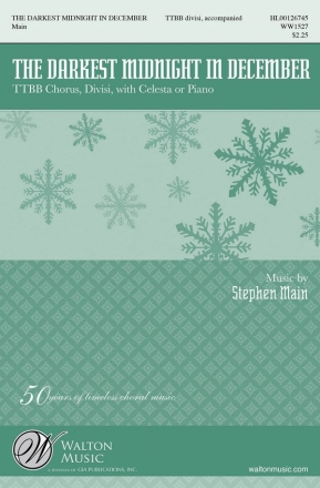 Stephen Main, The Darkest Midnight in December TTBB Chorpartitur