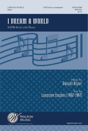 Dwight Bigler, I Dream a World SATB Chorpartitur