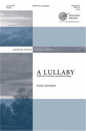 Ryan Murphy, A Lullaby SATB Chorpartitur