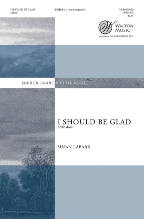 Susan LaBarr, I Should Be Glad SATB a Cappella Chorpartitur