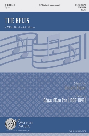 Dwight Bigler, The Bells SATB divisi with Piano Chorpartitur
