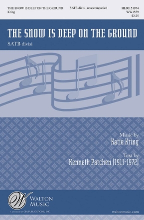 Katie Kring, The Snow Is Deep On the Ground SATB a Cappella Chorpartitur