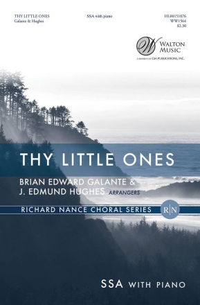 Brian Edward Galante_J. Edmund Hughes, Thy Little Ones (SSA) SSA with Piano Chorpartitur