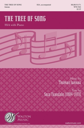 Thomas Juneau, The Tree Of Song SSA with Piano Chorpartitur