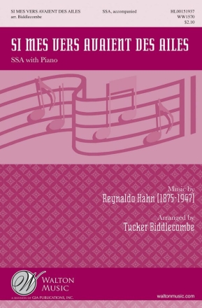 Reynaldo Hahn, Si mes vers avaient des ailes SSA with Piano Chorpartitur