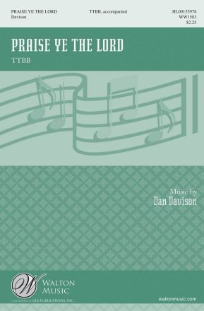 Dan Davison, Praise Ye the Lord TTBB with Piano Chorpartitur